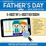 Google Classroom Father's Day 3-Digit by 1-Digit Long Divi
