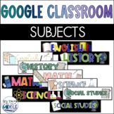 Google Classroom Headers- Subjects