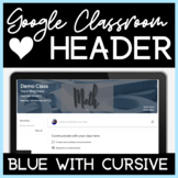 Google Classroom Header With Cursive Letters and Blue Numb