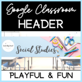 Google Classroom Header for Social Studies (Pretty Pastel 