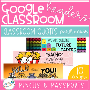 Google Classroom Headers Banners: Classroom School Quotes 4th Edition