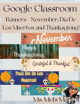 Preview of Google Classroom Headers Banners - November Dia De Los Muertos Thanksgiving