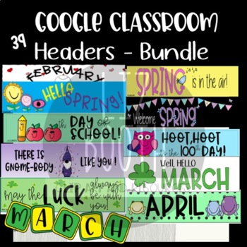 Preview of Google Classroom Headers Distance Learning Bundle February March April Spring