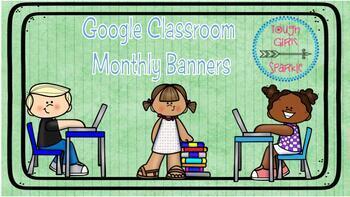 Preview of Google Classroom Monthly Banners