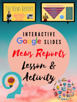 Preview of Google Classroom:News Reports Interactive Google Slide Lesson and Activity