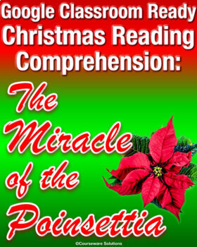 Preview of Google Classroom + PDF Resource Poinsettia Story Christmas Reading Comprehension