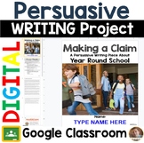 Google Classroom Persuasive Writing Project: 12-Month Scho