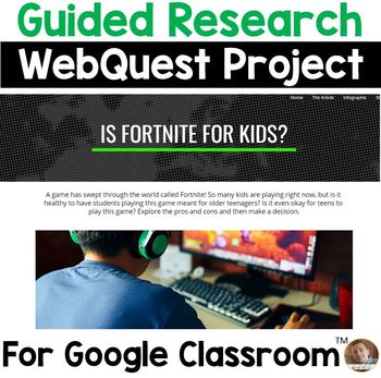 Preview of Is Fortnite for Kids?: WebQuest Research Activity for Google Classroom