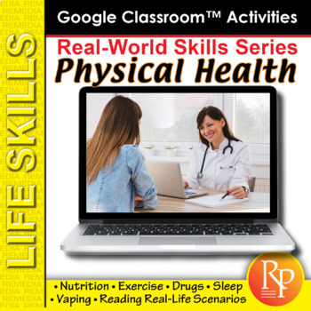 Preview of Physical Health - Real-World Skills: Nutrition, Exercise, Drugs, Vaping  GOOGLE