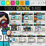 Google Classroom™ Distance Learning Science GROWING Bundle