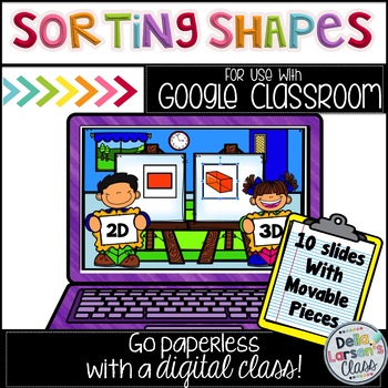 Preview of Google Classroom Sorting 2D and 3D shapes