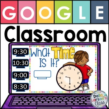 Preview of Google Classroom Telling Time Math Center - EASEL