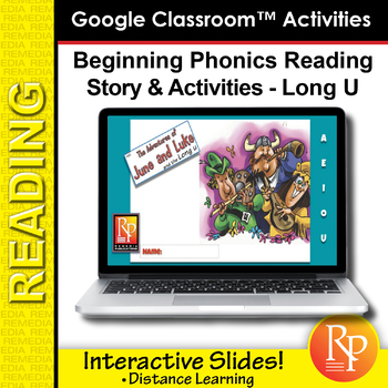 Preview of Beginning Phonics Reading - Story & Activities | Google Classroom Slides Long U