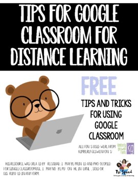 Preview of Google Classroom Tips for Distance Learning
