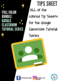 ALL Google Classroom Tutorial Series -Tips Sheets~BUNDLE!~