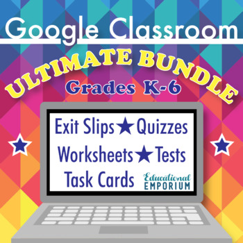 Preview of Ultimate Google Classroom™ Math Bundle ⭐ Interactive Digital Math ⭐ Grades K-6