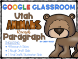 Google Classroom Utah Animals Adaptation Research Paragrap