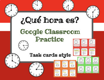 Preview of Google Classroom task cards on ¿Qué hora es? 