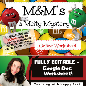 Preview of Google Doc: Editable Yummy M&Ms- Fractions, Decimals, %s, and Ratios Worksheet