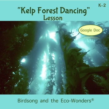 Preview of Google Doc Lesson and Song Download - "Kelp Forest Dancing"
