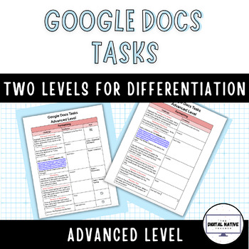 Preview of Google Doc Tasks - Advanced Level, Differentiated with Two Levels