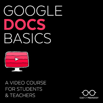 Preview of Google Docs Basics: A Video Course for Students & Teachers