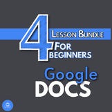 Google Docs Bundle - 4 Essential Lessons for Beginners (Di