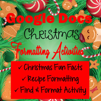 Preview of Google Docs Christmas Formatting Activities - Christmas Fun Facts, Recipe