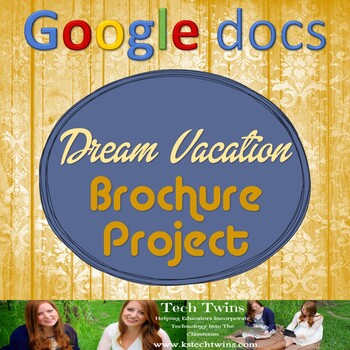 Preview of Google Docs - Dream Vacation Brochure Project