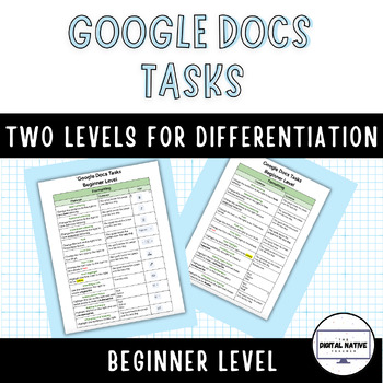 Preview of Google Docs Tasks - Beginner Level, Differentiated with Two Levels