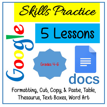 Preview of Google Docs Lessons - Skills Practice for Grades 4-6 Distance Learning