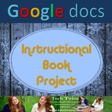 Google Docs - Step by Step Instructional Book