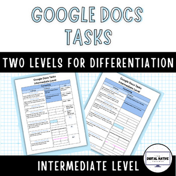 Preview of Google Docs Tasks - Intermediate Level, Differentiated with Two Levels