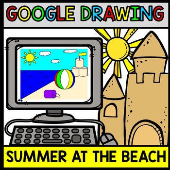 Preview of Google Drawing Beach - Summer - Google Drive - Technology - Special Education
