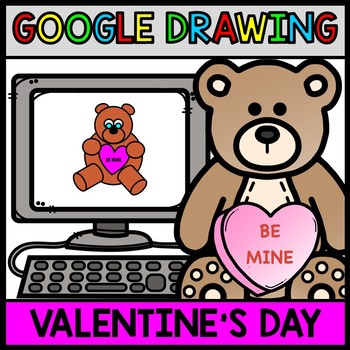 Preview of Google Drawing - Valentine's Day - Google Drive - Google Classroom - Technology