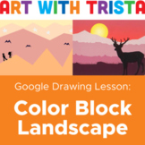 Google Drawing Colorblock Landscape Digital Art Lesson - E