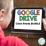 Google Drive Close Reads Bundle for Distance Learning