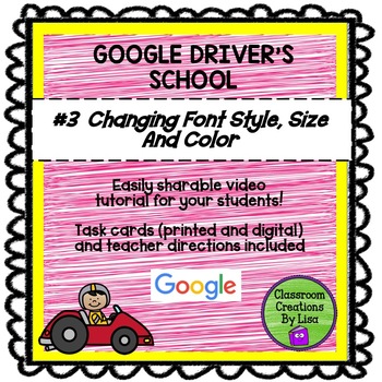 Preview of GOOGLE DRIVER'S SCHOOL #3 - Changing Font Style, Size and Color in a Document