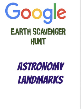 Preview of Google Earth Scavenger Hunt - Astronomy Landmarks