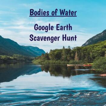 Preview of Google Earth Scavenger Hunt - Bodies of Water