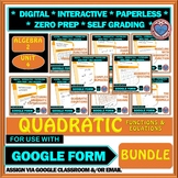 Google Form: Algebra 2 Unit 4: Quadratic Functions & Equat