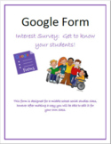 Google Form: First days of school Interest Survey