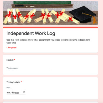 Preview of Google Form: Independent Work Log