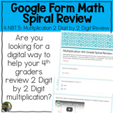 Google Form Multiplication 2 Digit by 2 Digit Spiral Review