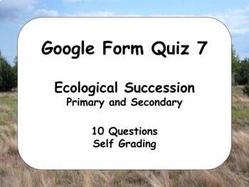 Preview of Google Form Quiz: Ecological Succession (10 Questions and Self Grading) 7