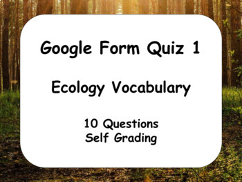 Preview of Google Form Quiz: Ecology Vocabulary (10 Questions and Self Grading) 1
