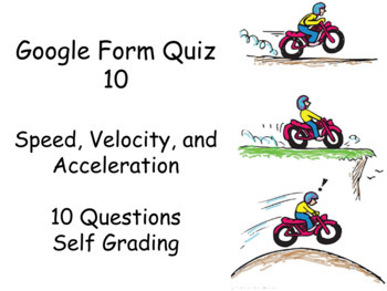 Preview of Google Form Quiz: Speed, Velocity, and Acceleration (Self Grading!)  10