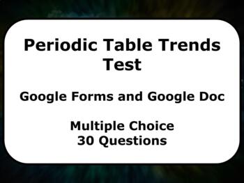 Preview of Google Form and Doc Test: Periodic Table Trends (30 multiple choice questions)