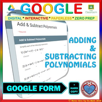 Preview of Use with Google Forms: Add & Subtract Polynomials