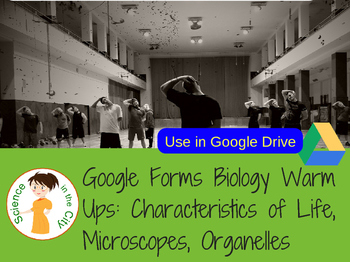 Characteristics of Life, Microscopes, Cells Google Form Bell Ringer/Exit Tickets